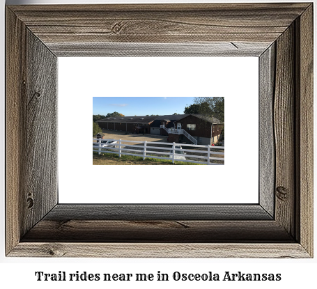 trail rides near me in Osceola, Arkansas